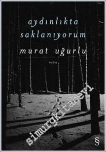 Aydınlıkta Saklanıyorum -        2022