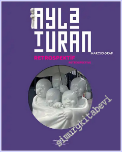 Ayla Turan - Retrospektif - Retrospective -        2026