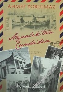 Ayvalık'tan Cunda'dan: Bir Özlemdir Ayvalık ... -