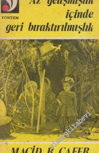 Az Gelişmişlik İçinde Geri Bırakılmışlık -