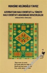 Azerbaycan Halk Edebiyatı ile Türkiye Halk Edebiyatı Arasındaki Benzerlikler (Karşılaştırmalı Örneklerle) -        1991