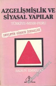 Azgelişmişlik ve Siyasal Yapılar: Türkiye, Mısır, Peru ( Devletin Görece Özerkliği ) -        1984