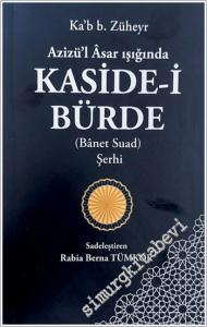 Azizül Asar Işığında Kaside-i Bürde : Banet Suad Şerhi -        2025