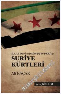 BAAS Darbesinden PYD/PKK'ya Suriye Kürtleri -        2025