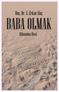 Baba Olmak - Bilinenden Ötesi -