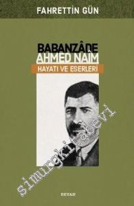 Babanzade Ahmed Naim Hayatı ve Eserleri -