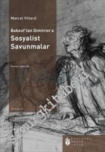 Babeuf'tan Dimitrov'a Sosyalist Savunmalar -        2000