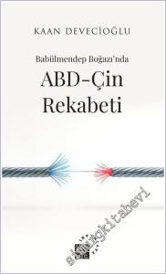 Babülmendep Boğazı'nda ABD-Çin Rekabeti -        2025