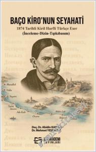 Baço Kiro'nun Seyahati : 1874 Tarihli Kiril Harfli Türkçe Eser : İnceleme Dizin Tıpkıbasım -        2025