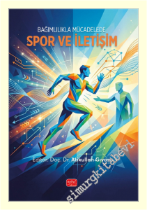 Bağımlılıkla Mücadelede Spor ve İletişim -