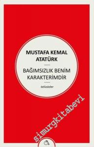 Bağımsızlık Benim Karakterimdir - Özlüsözler -