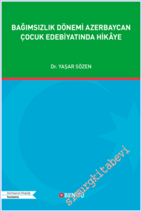 Bağımsızlık Dönemi Azerbaycan Çocuk Edebiyatında Hikâye -        2026