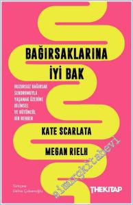 Bağırsaklarına İyi Bak : Huzursuz Bağırsak Sendromuyla Yaşamak Üzerine Bilimsel ve Bütüncül Bir Rehber -        2026