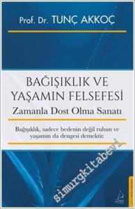 Bağışıklık ve Yaşamın Felsefesi : Zamanla Dost Olma Sanatı -        2025