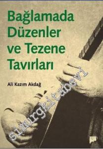 Bağlamada Düzenler ve Tezene Tavırları -        2008