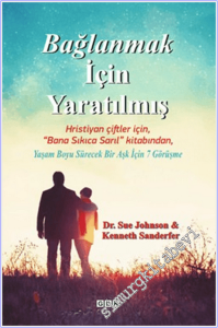 Bağlanmak İçin Yaratılmış -
