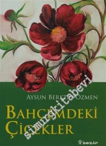 Bahçemdeki Çiçekler -