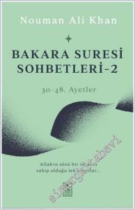 Bakara Suresi Sohbetleri 2 : 1-29 Ayetler : Allah'ın Sözü Bir İnsanın Sahip Olduğu Tek Umuttur -        2025