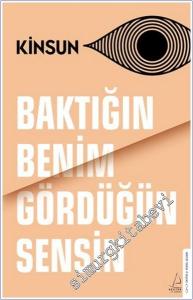Baktığın Benim Gördüğün Sensin -        2024