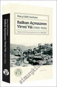 Balkan Açmazının Yirmi Yılı (1900-1920) -        2023