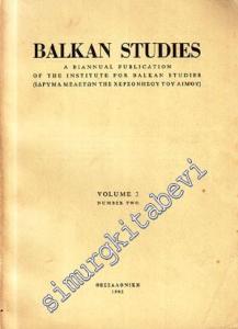 Balkan Studies: A Biannual Publication of the Institute for Balkan Studies   - Yıl: 1962, Volume: 3, Number Two