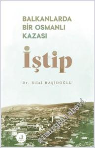 Balkanlarda Bir Osmanlı Kazası İştip -        2025