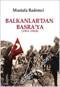 Balkanlar'dan Basra'ya  (1911 - 1918) -        2023