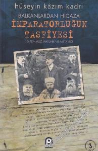 Balkanlardan Hicaza İmparatorluğun Tasfiyesi, 10 Temmuz İnkılabı ve Netayici -        2011