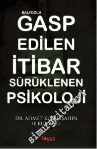 Balyozla Gasp Edilen İtibar Sürüklenen Psikoloji -        2015