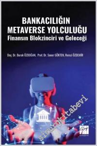 Bankacılığın Metaverse Yolculuğu : Finansın Blokzinciri Ve Geleceği -        2025