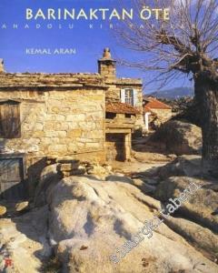 Barınaktan Öte Anadolu Kır Yapıları CİLTLİ -        2000
