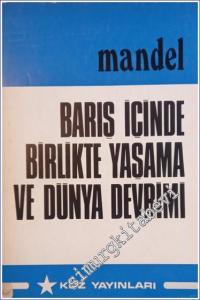 Barış İçinde Birlikte Yaşama ve Dünya Devrimi -