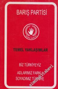Barış Partisi : Temel Yaklaşımlar  -        1997