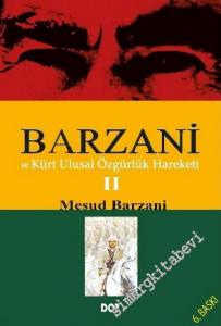 Barzani ve Kürt Ulusal Özgürlük Hareketi 2 -        2017