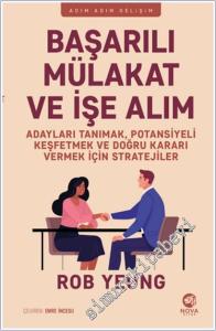 Başarılı Mülakat ve İşe Alım: Adayları Tanımak, Potansiyeli Keşfetmek ve Doğru Kararı Vermek İçin Stratejiler -        2025