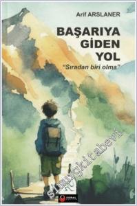 Başarıya Giden Yol Sıradan Biri Olma -        2024