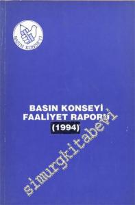 Basın Konseyi Faaliyet Raporu 1994 -