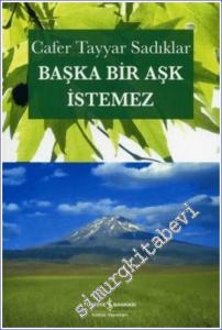 Başka Bir Aşk İstemez -        2007