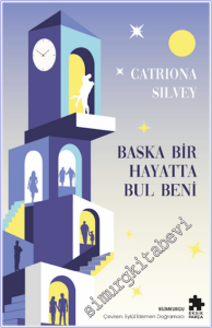 Başka Bir Hayatta Bul Beni -