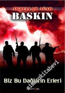 Baskın: Biz Bu Dağların Erleri -