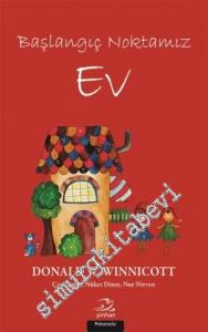 Başlangıç Noktamız Ev -