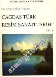 Başlangıcından Bugüne Çağdaş Türk Resim Sanatı Tarihi 1. cilt -