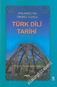 Başlangıçtan Yirminci Yüzyıla Türk Dili Tarihi -        2018