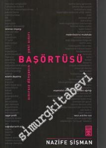 Başörtüsü: Sınırsız Dünyanın Yeni Sınırı -