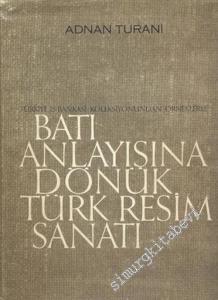 Batı Anlayışına Dönük Türk Resim Sanatı: Türkiye İş Bankası Koleksiyonundan Örneklerle -        1977