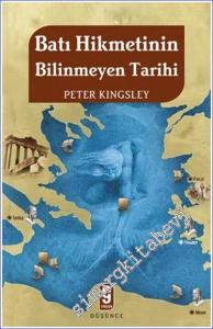 Batı Hikmetinin Bilinmeyen Tarihi -        2007