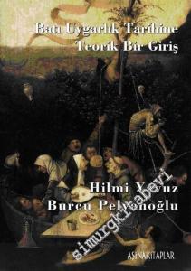 Batı Uygarlık Tarihine Teorik Bir Giriş -