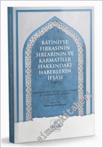 Batiniyye Fırkasının Sırlarının ve Karmatiler Hakkındaki Haberlerin İfşası -        2024