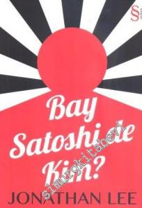 Bay Satoshi De Kim ? -
