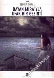 Bayan Mira'yla Ufak Bir Gezinti -        2006